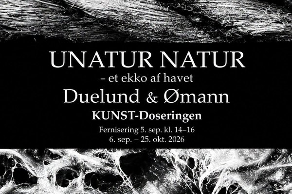 Fernisering: UNATUR NATUR – et ekko af havet