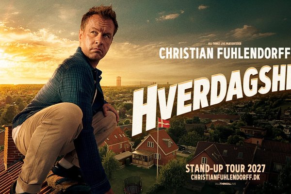 Christian Fuhlendorff - HVERDAGSHELT - Tour 2027 - NYKØBING F TEATER, Nykøbing Falster