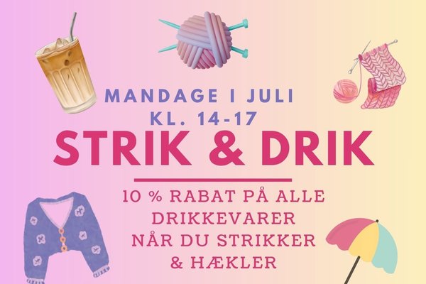 Strik & drik Café Pastel Stubbekøbing 6. juli